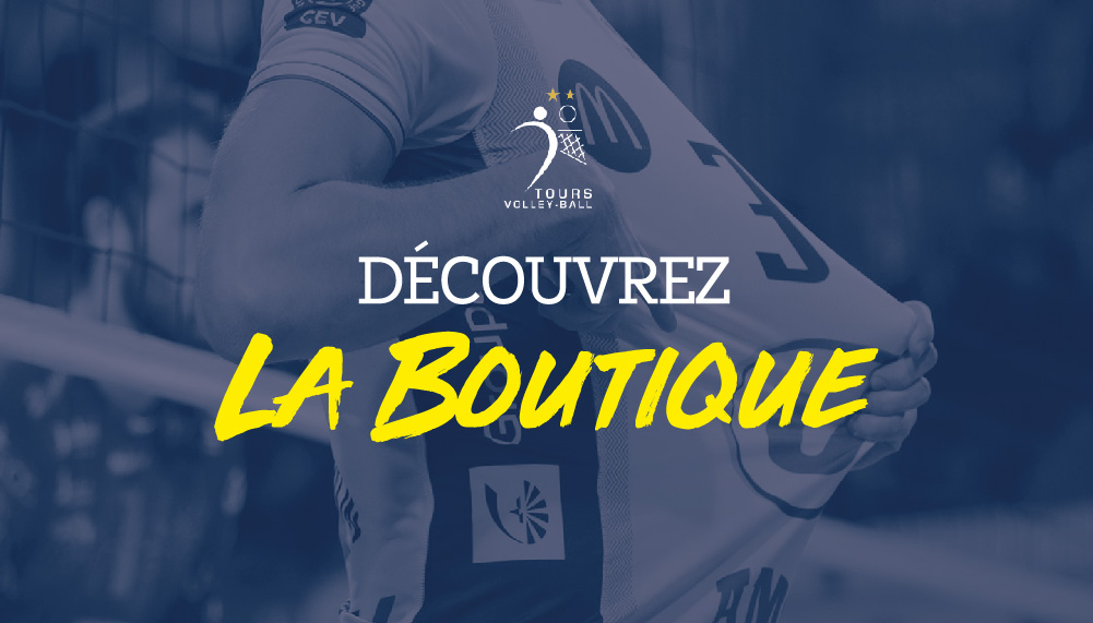 Découvrez boutique Tours Volley Ball